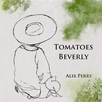 Cover Tomatoes Beverly