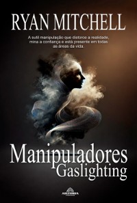 Cover Manipuladores: Gaslighting