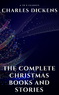 Cover The Complete Christmas Books and Stories