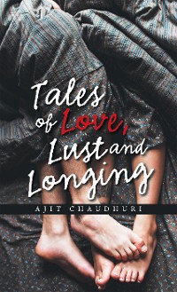 Cover Tales of Love, Lust and Longing