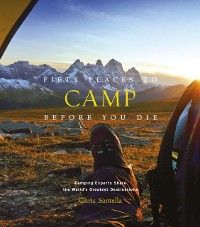 Cover Fifty Places to Camp Before You Die