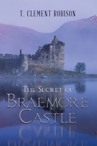 Cover The Secret of Braemore Castle