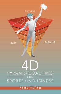 Cover 4D Pyramid Coaching for Sports and Business