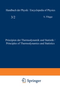 Cover Prinzipien der Thermodynamik und Statistik / Principles of Thermodynamics and Statistics