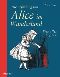 Cover Die Erfindung von Alice im Wunderland