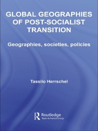 Cover Global Geographies of Post-Socialist Transition