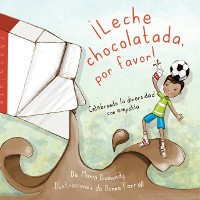 Cover ¡Leche chocolatada, por favor!