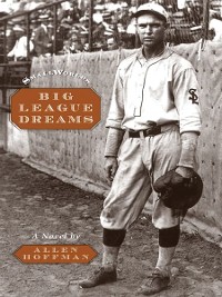 Cover Big League Dreams (Small Worlds)