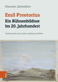 Cover Emil Preetorius: Ein Bühnenbildner im 20. Jahrhundert