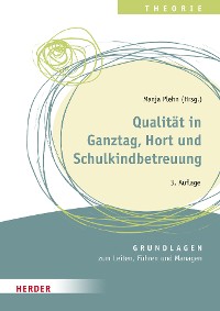 Cover Qualität in Ganztag, Hort und Schulkindbetreuung