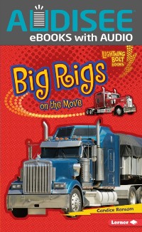 Cover Big Rigs on the Move