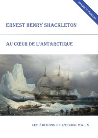 Cover Au cœur de l''Antarctique (édition enrichie)