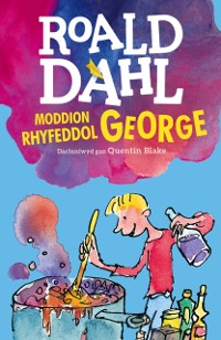 Cover Moddion Rhyfeddol George