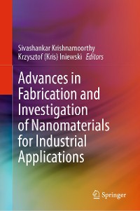 Cover Advances in Fabrication and Investigation of Nanomaterials for Industrial Applications