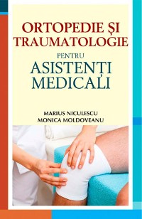 Cover Ortopedie și traumatologie pentru asistenți medicali