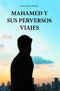 Cover MAHAMED Y SUS PERVERSOS VIAJES