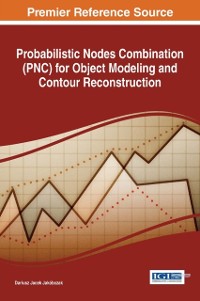 Cover Probabilistic Nodes Combination (PNC) for Object Modeling and Contour Reconstruction