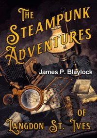 Cover Steampunk Adventures of Langdon St. Ives