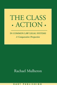 Cover The Class Action in Common Law Legal Systems