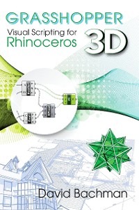 Cover Grasshopper: Visual Scripting for Rhinoceros 3D