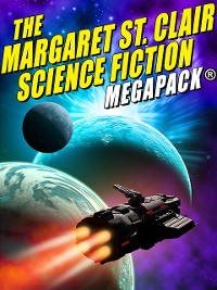 Cover The Margaret St. Clair Science Fiction MEGAPACK®