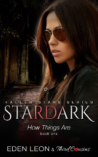 Cover Stardark - How Things Are (Book 1) Fallen Stars Series
