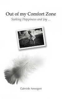 Cover Out of my Comfort Zone Seeking Happiness and Joy ...