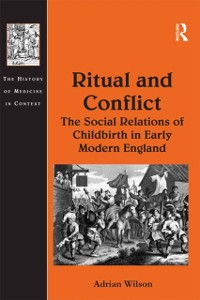 Cover Ritual and Conflict: The Social Relations of Childbirth in Early Modern England