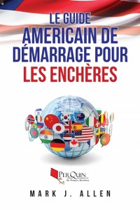 Cover Le Guide Americain de Démarrage pour les Enchères