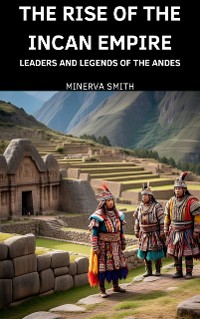 Cover The Rise of the Incan Empire