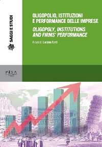 Cover Oligopolio, istituzioni e performance delle imprese
