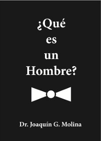 Cover QUE ES UN HOMBRE?