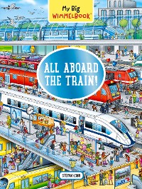 Cover My Big Wimmelbook® - All Aboard the Train!: A Look-and-Find Book (Kids Tell the Story) (My Big Wimmelbooks)