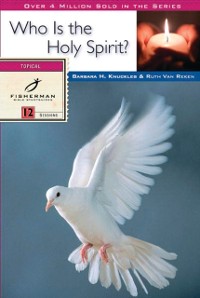 Cover Who Is the Holy Spirit?