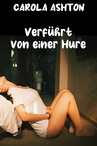 Cover Verführt von einer Hure