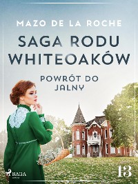 Cover Saga rodu Whiteoaków 13 - Powrót do Jalny