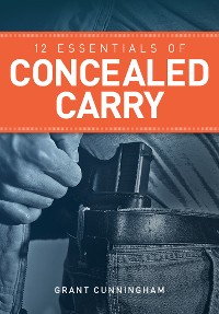 Cover 12 Essentials of Concealed Carry