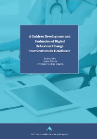 Cover Guide to Development and Evaluation of Digital Behaviour Change Interventions in Healthcare