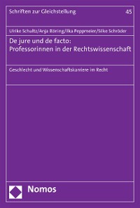 Cover De jure und de facto: Professorinnen in der Rechtswissenschaft