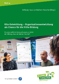 Cover Kita-Entwicklung – Organisationsentwicklung als Chance für die frühe Bildung