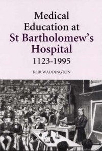 Cover Medical Education at St Bartholomew's Hospital, 1123-1995
