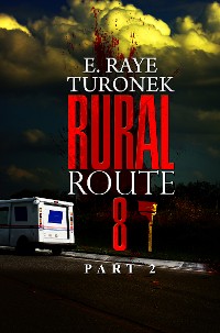 Cover Rural Route 8 Part 2