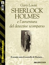 Cover Sherlock Holmes e l'avventura del detective scomparso