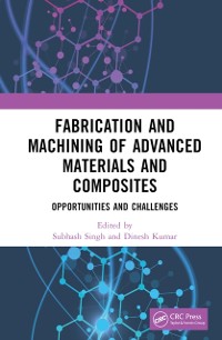 Cover Fabrication and Machining of Advanced Materials and Composites