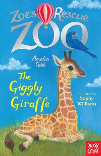 Cover Zoe's Rescue Zoo: The Giggly Giraffe