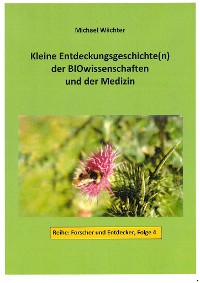 Cover Entdeckungsgeschichte(n) der BIOwissenschaften und der Medizin