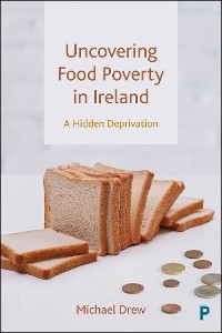 Cover Uncovering Food Poverty in Ireland
