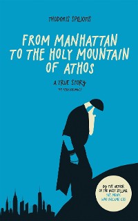 Cover From Manhattan to the Holy Mountain of Athos