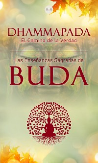 Cover Dhammapada "El Camino de la Verdad"