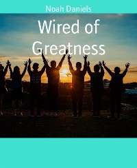 Cover Wired of Greatness